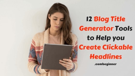 12-Blog-Title-Generator-Tools